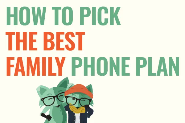 Best Family Cell Phone Plan in 2025: Guide to Choosing the Right Plan for Your Family